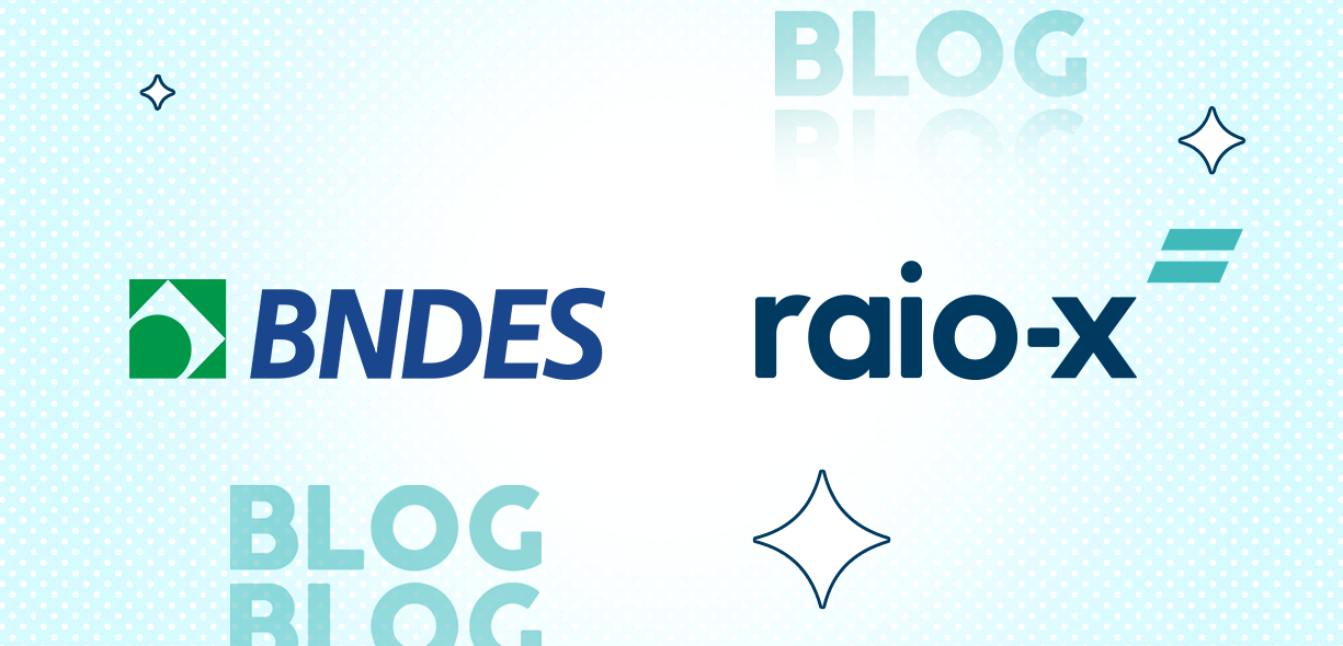 Conheça a parceria do Raio-X com o BNDES